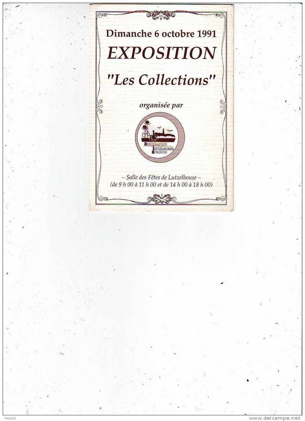 EXPOSITION LES COLLECTIONS. SALLE DES FETES DE LUTZELHOUSE LE DIMANCHE 6 Octobre 1991. - Bourses & Salons De Collections