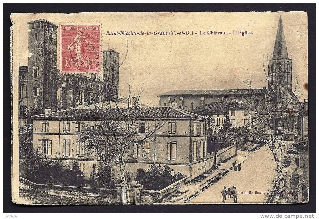 CPA  ANCIENNE- FRANCE- ST-NICOLAS-DE-LA-GRAVE (82)- LE CHATEAU, L'EGLISE ET LA RUE AVEC ANIMATION - Saint Nicolas De La Grave