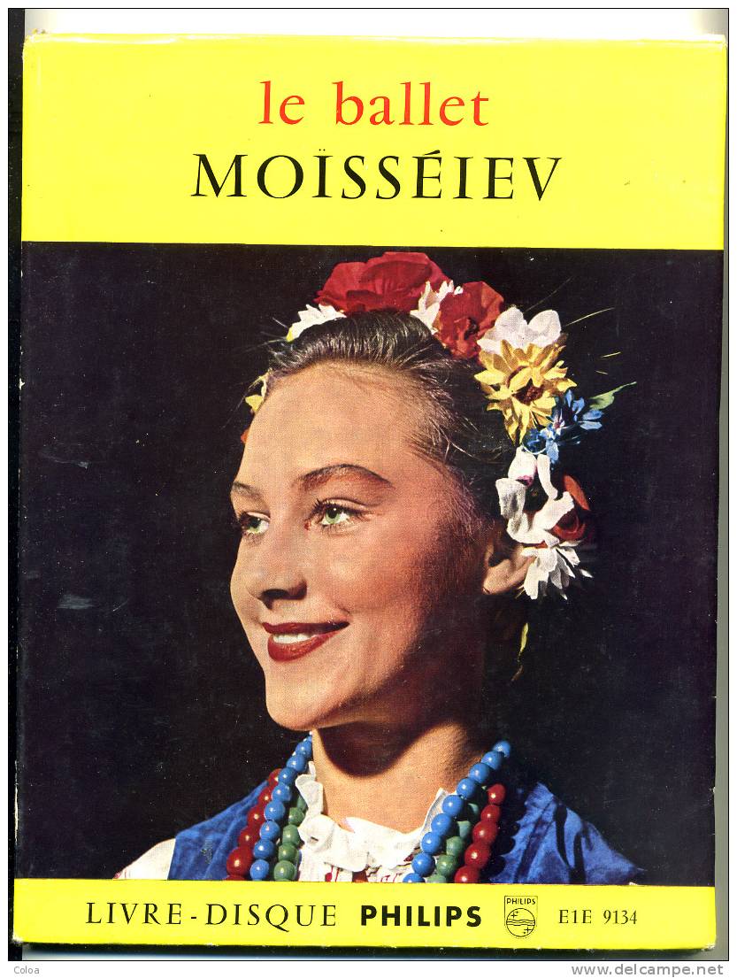 Le Ballet MOISSEIEV Livre –disque Philips  1955 - Musique