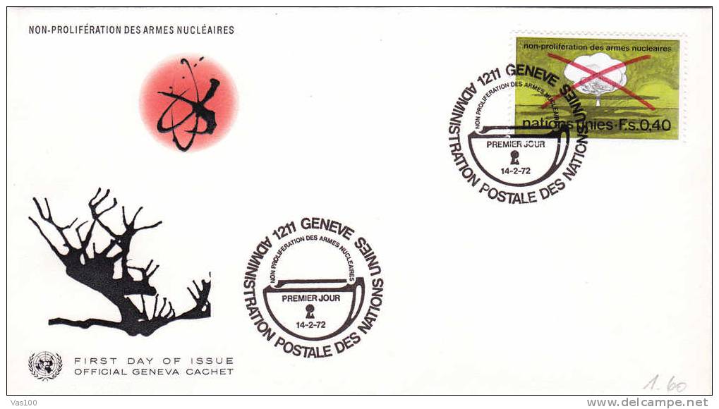 Nuclear Energy Atom.Non - Proliferation Des Armes Nucleaires,1972 Cover FDC Premier Jour Geneve Nations Unies. - Atome