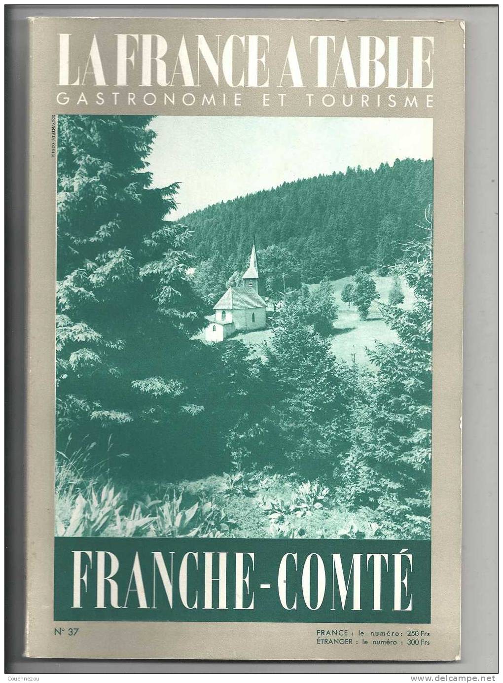 La France A Table : FRANCHE COMTE                               GASTRONOMIE ET TOURISME - Franche-Comté