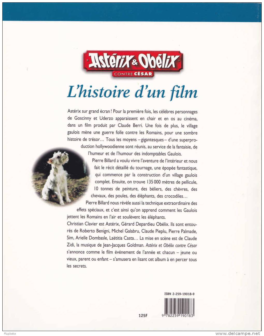 Astérix & Obélix Contre César L´Histoire Du Film Pierre Billard Plon 1999 - Film/ Televisie