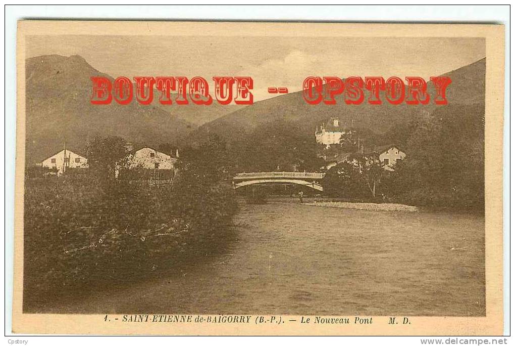 64 - SAINT ETIENNE De BAIGORRY - Le Nouveau Pont - Dos Scané - Saint Etienne De Baigorry