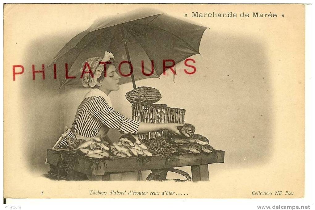 MARCHANDE DE MAREE / "Tâchons D'abord D'écouler Ceux D'hier... !"   (Poissons) - Marchands