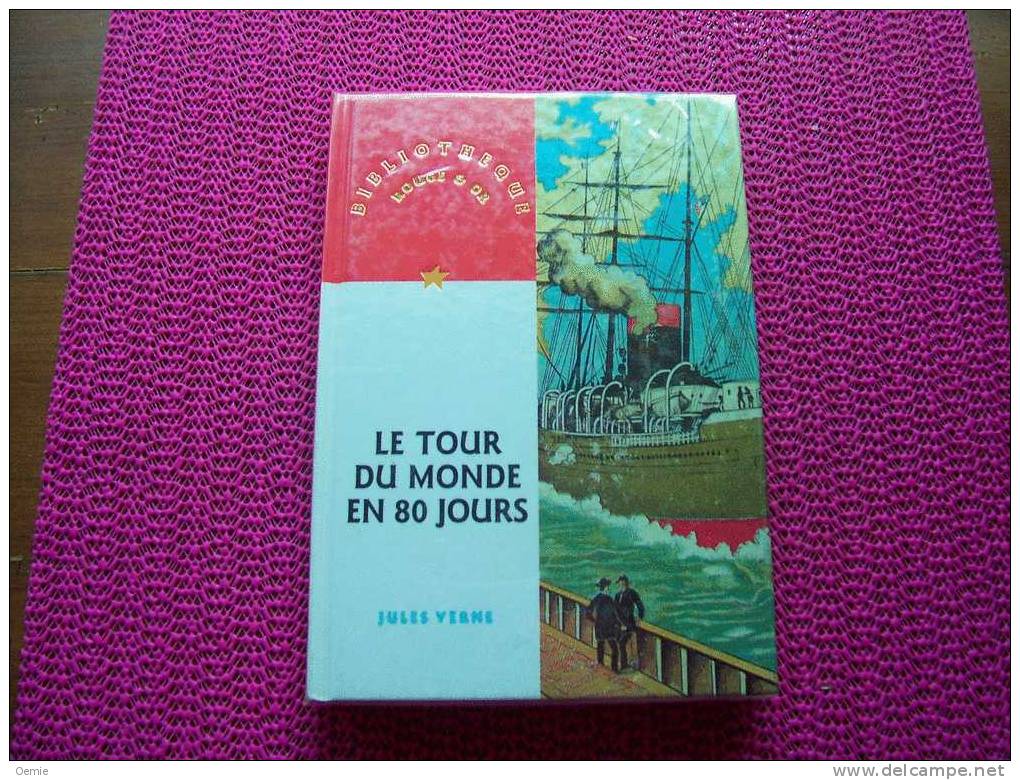 LE  TOUR DU MONDE EN 80 JOURS  °  JULES  VERNE - Bibliothèque Rouge Et Or