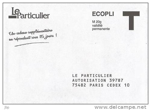 France - Enveloppe Réponse T Ecopli - Le Particulier. - Cartes/Enveloppes Réponse T