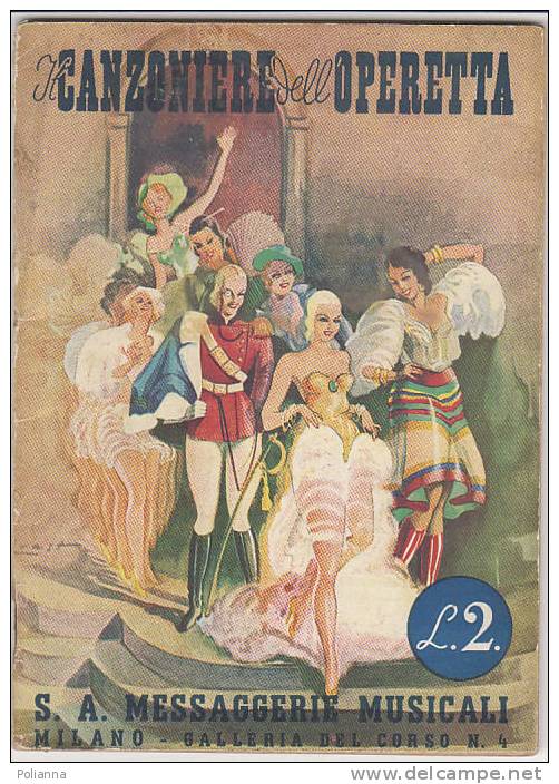 PO7353A# IL CANZONIERE DELL'OPERETTA S.A.Messaggerie Musicali 1940/CIN-CI-LA/PRIMAROSA/SCUGNIZZA - Musica