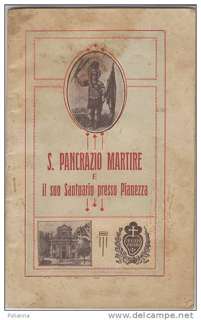 PO7360A# S.PANCRAZIO MARTIRE E Il Suo SANTUARIO Presso PIANEZZA Soc.Ed.Piemontese 1925 - Religione