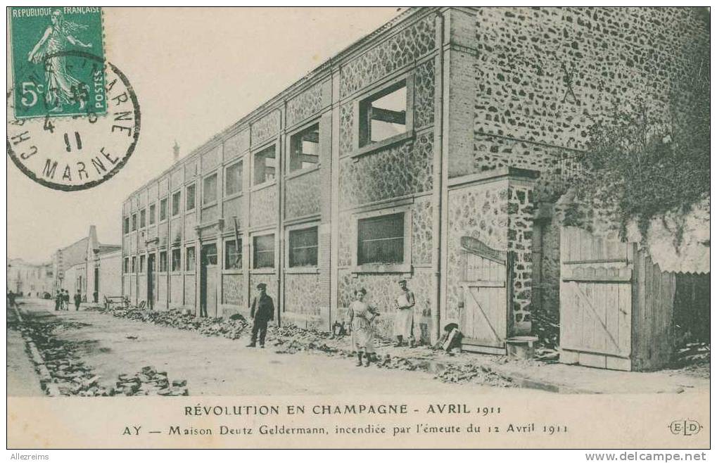 CPA 51 : AY     Les émeutes En Champagne Avril 1911 Maison Deutz Geldermann    A VOIR  !!!!!! - Ay En Champagne