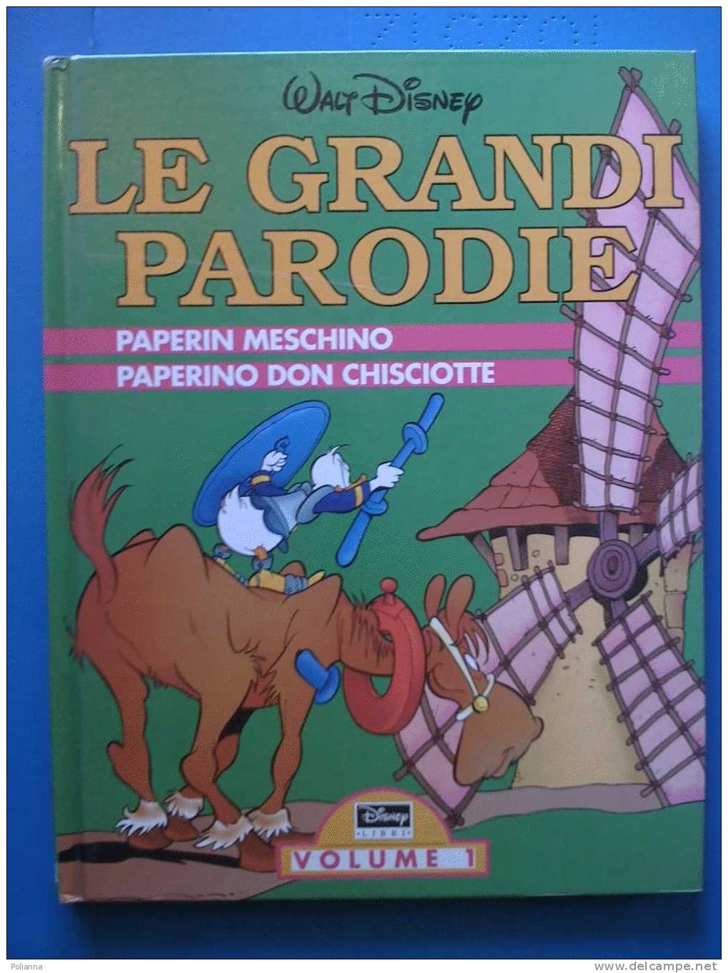 PAL/29 PAPERINO Walt Disney LE GRANDI PARODIE Vol. 1 Disney Libri I Ed.1992 - Disney