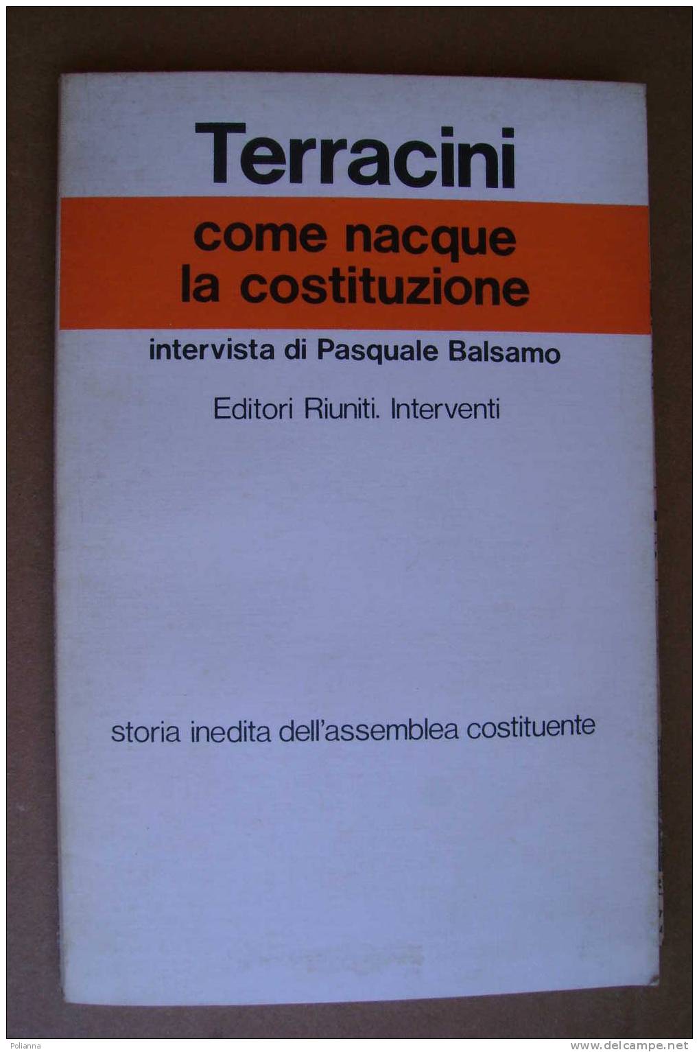 PAL/40 Terracini COME NACQUE LA COSTITUZIONE Editori Riuniti I Ed. 1978 / PCI - Société, Politique, économie