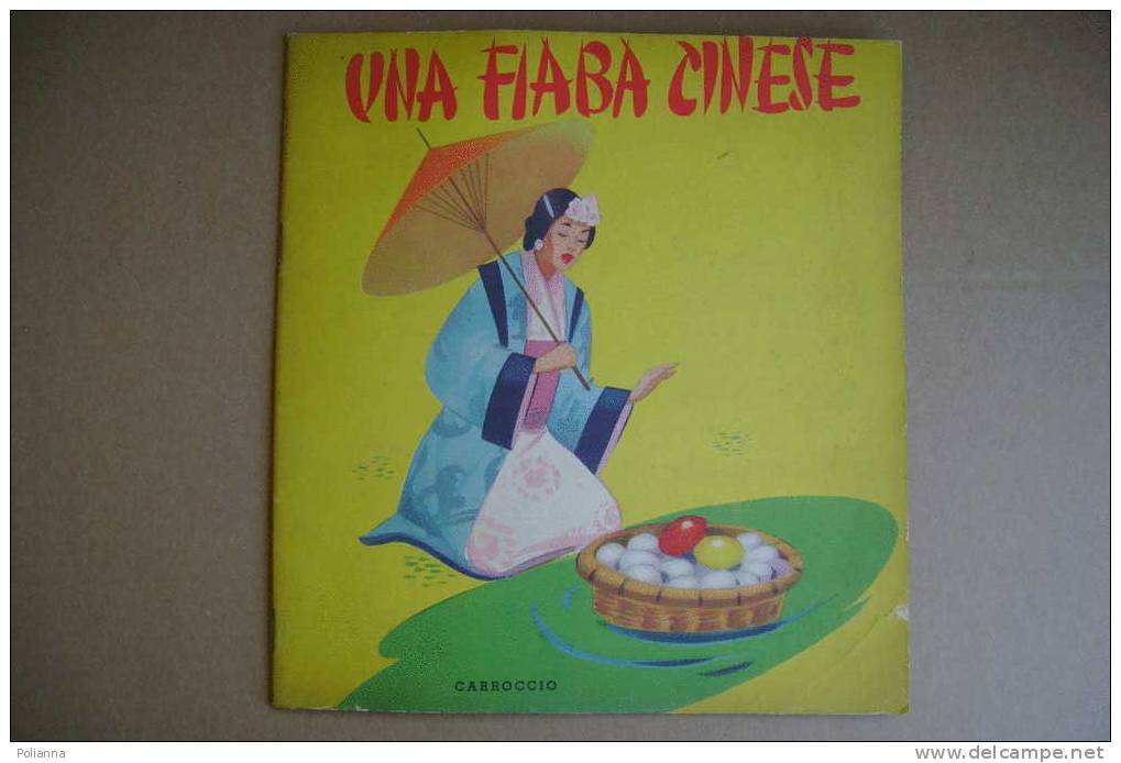 PAL/48 Albo Illustrato Collana Arcobaleno - UNA FIABA CINESE Carroccio Anni ´40 - Antiguos