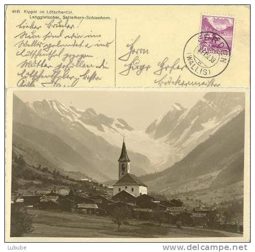 Lötschental - Kippel, Alte Ansicht      Ca. 1930 - Kippel