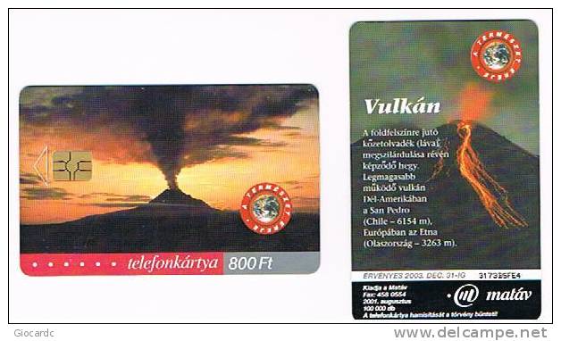 UNGHERIA (HUNGARY) - MATAV  (CHIP) - 2001 FORCES OF THE NATURE: VULKAN    - USED  -  RIF. 3542 - Vulcani