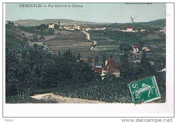 CHIROUBLES - Vue Générale Et Château - Chiroubles