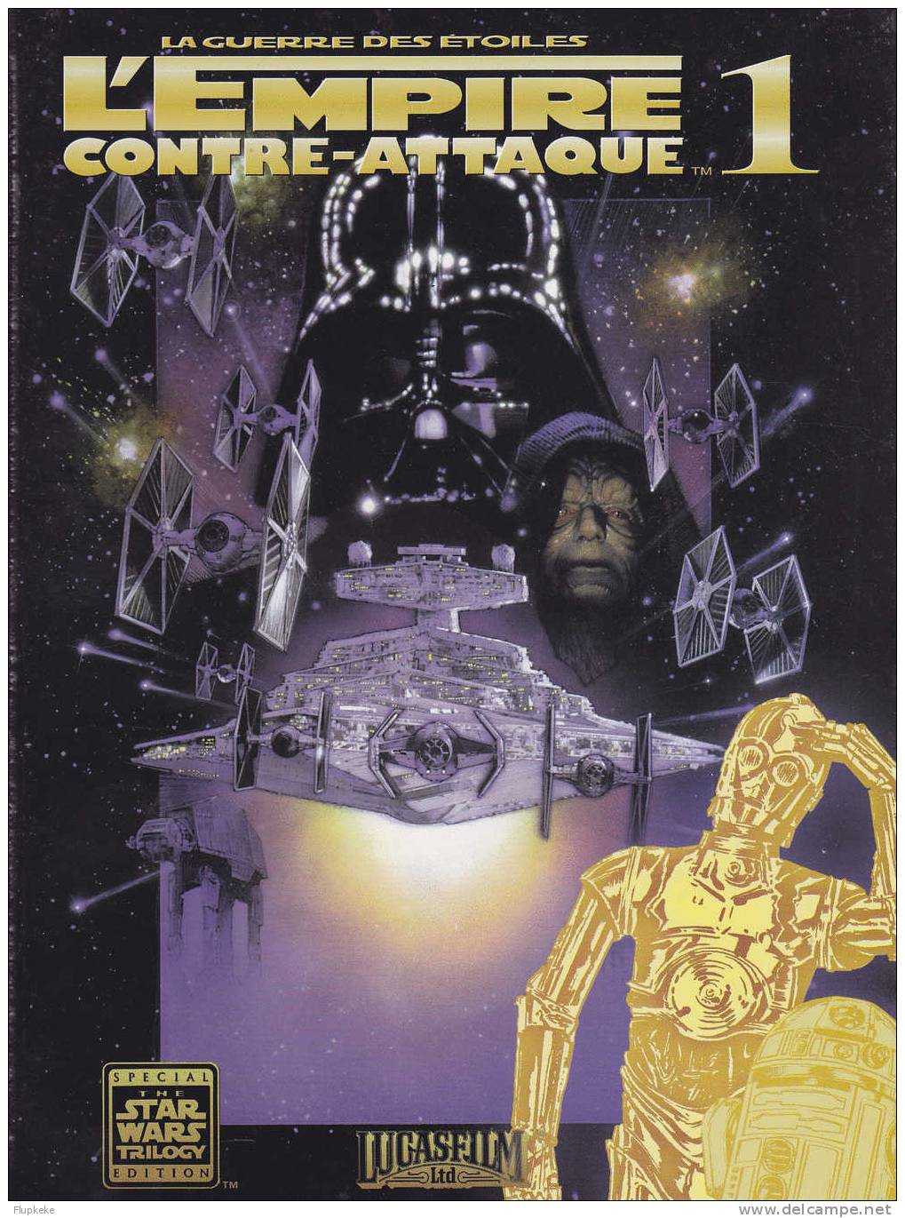 Star Wars La Guerre des Étoiles L´Histoire complète de la Trilogie en Album-Photo Mirages et Légendes 1997