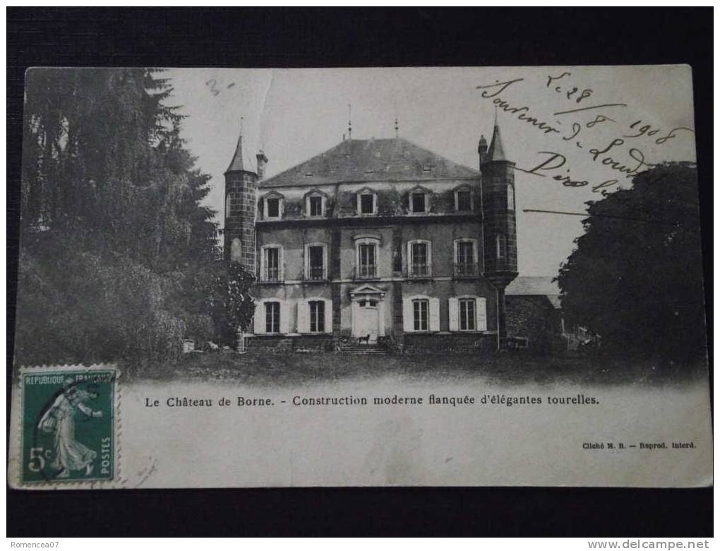 Le Château De BORNE - Près LOUDES (Haute-Loire) - Voyagée Le 28 Août 1908 - Pliure Centrale -> Prix Adapté (voir Scan) - Loudes