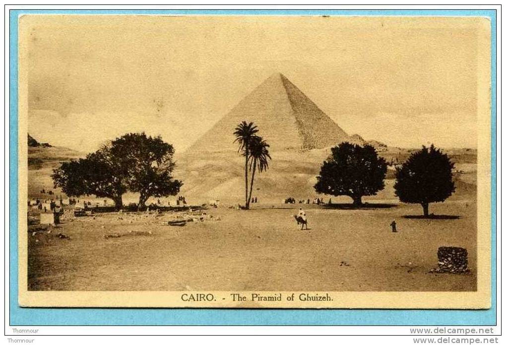 CAIRO.  -  The  Piramid  Of  Ghuizeh.   - - Piramiden