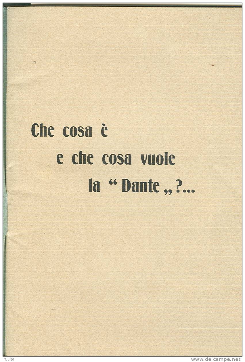 CHE COSA E' E COSA VUOLE LA DANTE - SOCIETA' DANTE  ALIGHIERI -  1952 - FORMATO 10,5 X 15,5 - PAGG.40 - Ex Libris