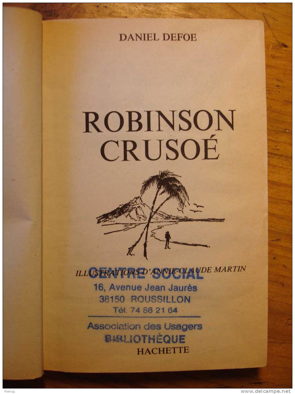 ROBINSON CRUSOE Par DANIEL DEFOE - BIBLIOTHEQUE VERTE - 1986 - Illustrations ANNIE CLAUDE MARTIN - Bibliotheque Verte