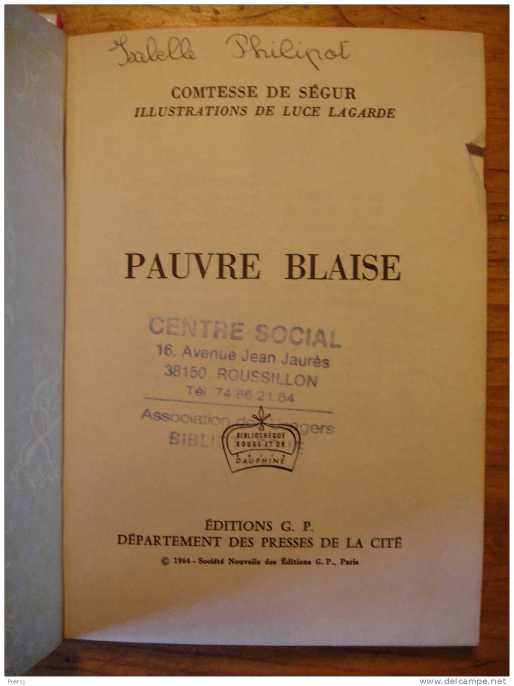 COMTESSE DE SEGUR - PAUVRE BLAISE - 1966 - ROUGE ET OR DAUPHINE N°95 - ILLUSTRATIONS LUCE LAGARDE - Bibliotheque Rouge Et Or