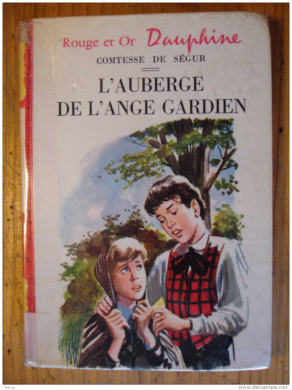 COMTESSE DE SEGUR - L'AUBERGE DE L'ANGE GARDIEN - 1964 - ROUGE ET OR DAUPHINE N°46 - ILLUSTRATIONS PIERRE LE GUEN - Bibliotheque Rouge Et Or