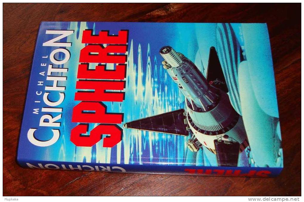 Sphère Michael Crichton Le Grand Livre Du Mois - Robert Laffont 1998 - Robert Laffont