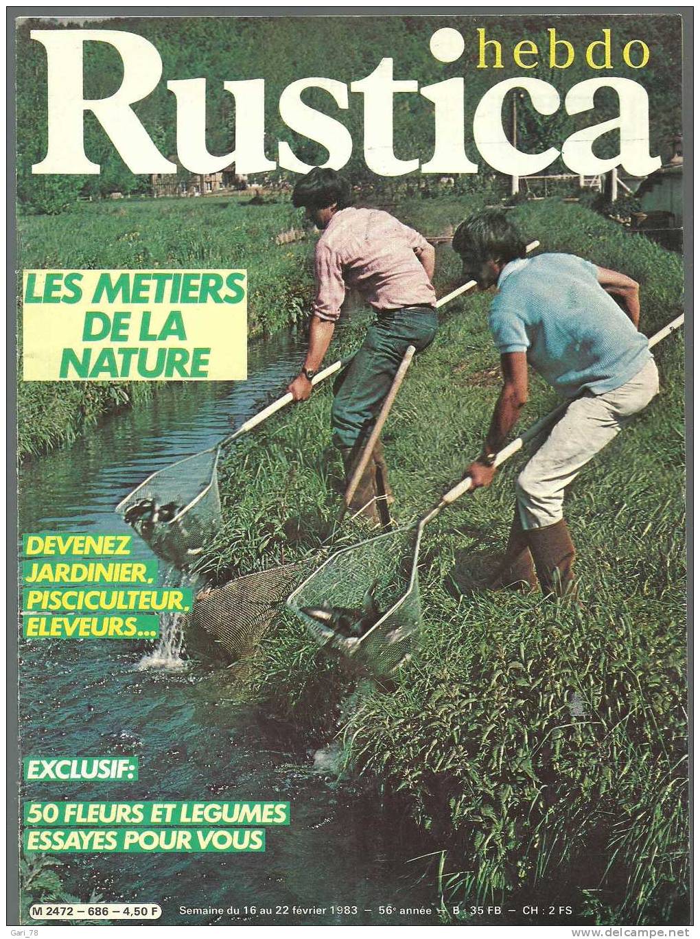 RUSTICA N° 686 Du 16.02.1983 - Les Métiers De La Nature - Devenez Jardinier Pisciculteur, éleveurs - 50 Fleurs Et Légume - Garden