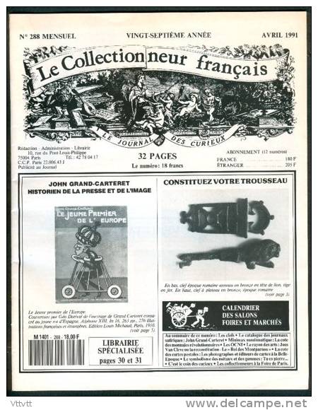 LE COLLECTIONNEUR FRANCAIS (Avril 1991) : Clés, Clefs, Journaux, Monnaies Consulat, Affiches, Neudin, Foire De Paris... - Brocantes & Collections