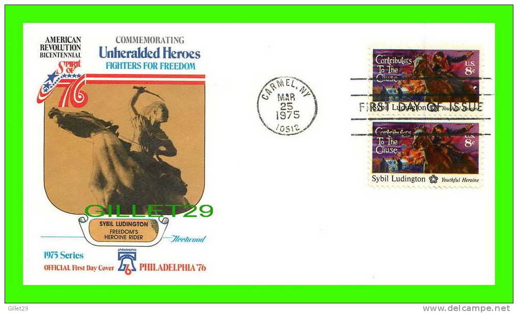 FIRST DAY COVER, PHILADELPHIA 76 - SYBIL LUDINGTON - B1200 FDC - POST MARK 1975 - - 1971-1980