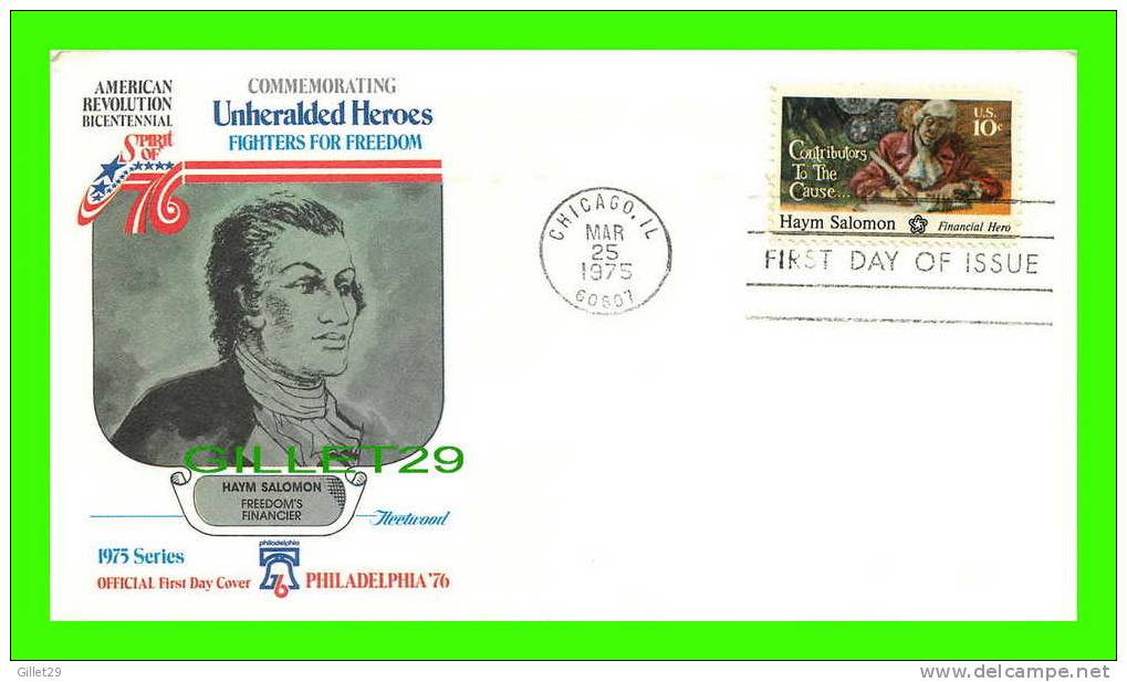 FIRST DAY COVER, PHILADELPHIA 76 - HAYM SOLOMON - POST MARK 1975 - - 1971-1980