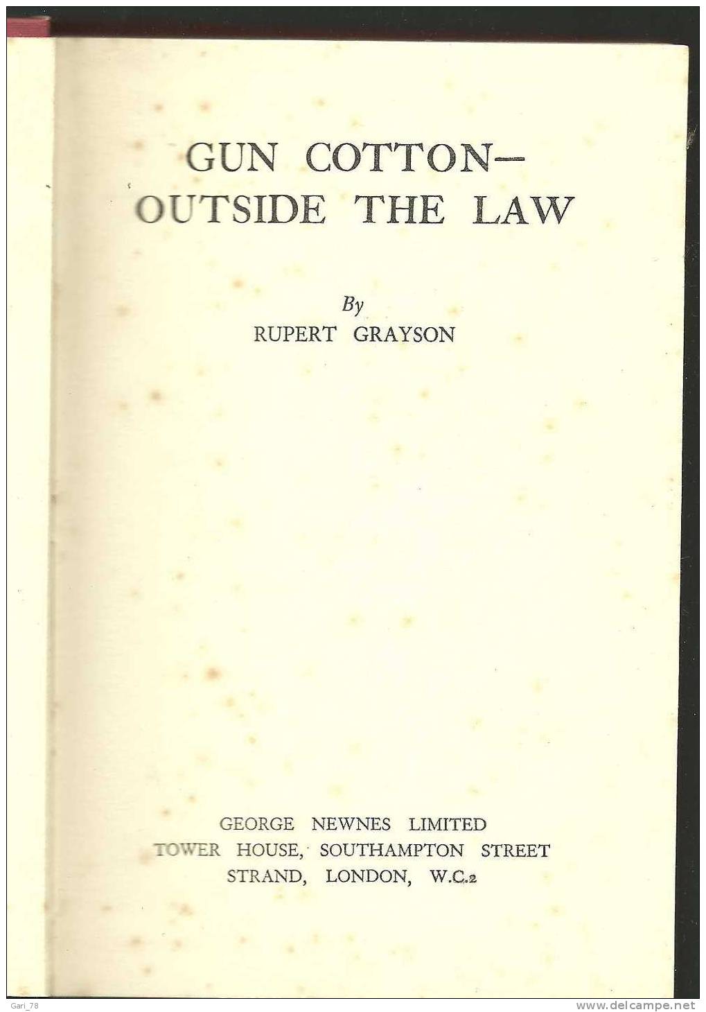 Rupert GRAYSON : GUN COTTON - OUTSIDE THE LAW - 1900-1949