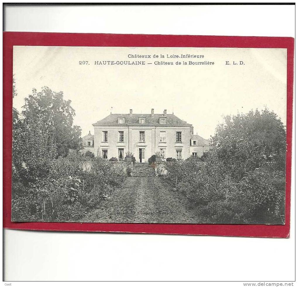 44      HAUTE  GOULAINE           CHATEAU  DE   LA  BOURRELIERE - Haute-Goulaine