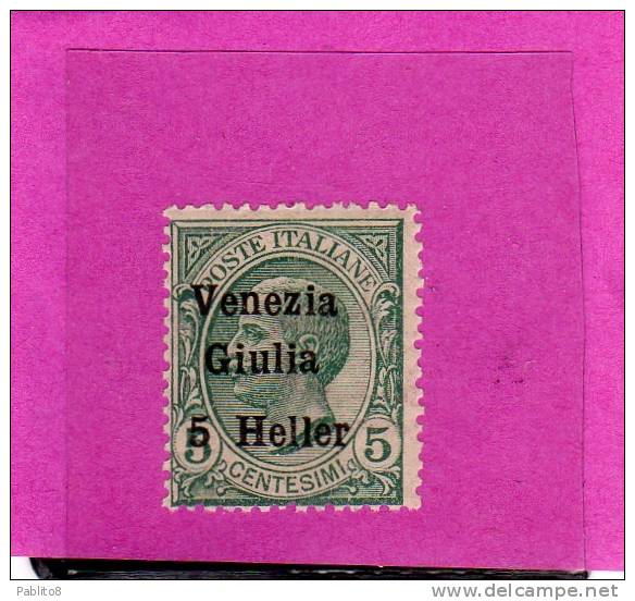 VENEZIA GIULIA 1919 SOPRASTAMPATO D´ITALIA ITALY OVERPRINTED NUOVO VALORE HELLER 5 H SU CENT. 5 C MNH - Venezia Giulia