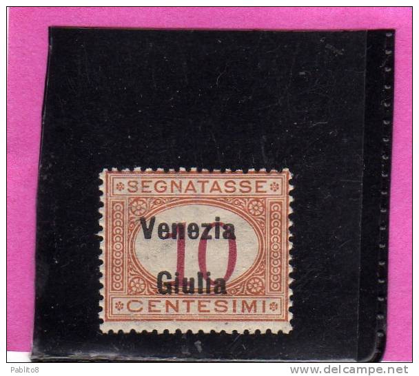 VENEZIA GIULIA 1918 SEGNATASSE POSTAGE DUE TASSE TAXES CENT. 10 C MNH - Venezia Giulia