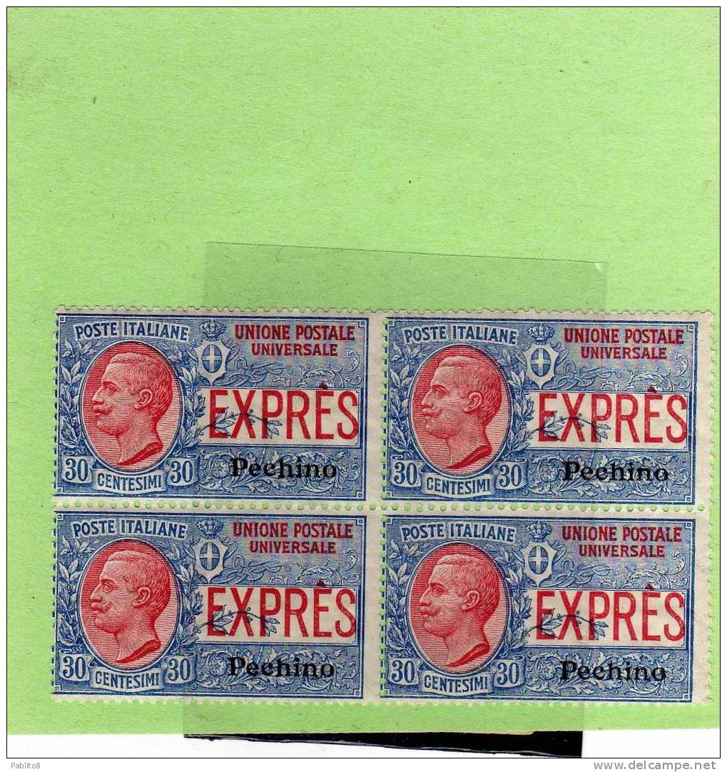 PECHINO 1917 ESPRESSO SPECIAL DELIVERY SOPRASTAMPATO D'ITALIA CENT. 30 C MNH QUARTINA BLOCK - Pékin