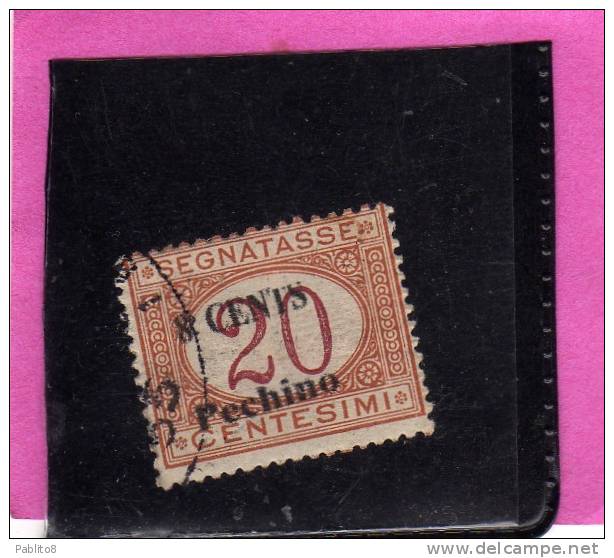 PECHINO 1918 SEGNATASSE POSTAGE DUE TASSE TAXES CENT. 8 C SU 20 C USATO USED OBLITERE' - Pechino