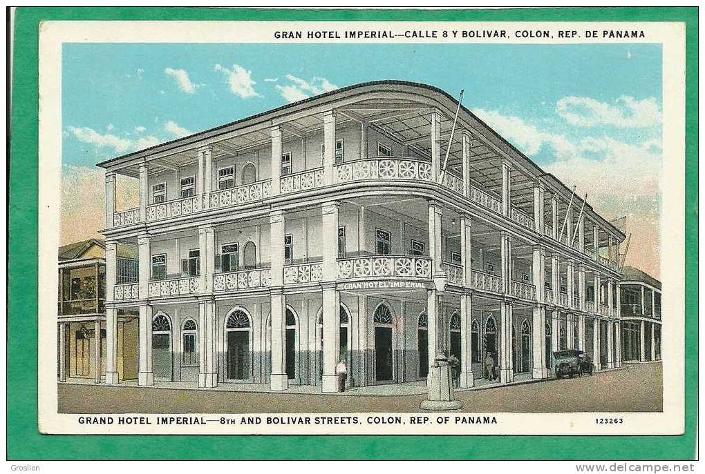 GRAND HOTEL IMPERIAL - 8TH AND BOLIVAR STREETS COLON REP. OF PANAMA  N° 123263 - Panama