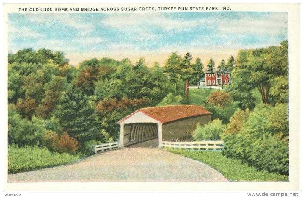 United States The Old Lusk Home And Bridge Across Sugar Creek, Turkey Run State Park, Indiana 1920s Postcard[P3536] - Other & Unclassified