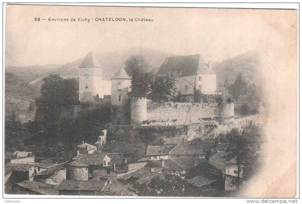 CPA 1900 : ENVIRONS DE VICHY CHATELDON LE CHATEAU 63 - Chateldon