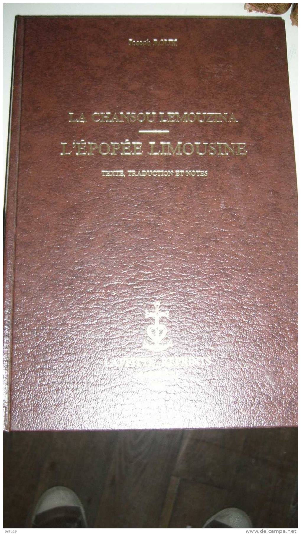 La Chansou Lemousina - L´épopée Limousine ( Texte, Traduction Et Notes ) - Limousin