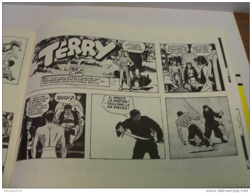 TERRY ET LES PIRATES. Milton CANIFF. Vol 1.1936-37 La Princesse San Soo+Prisonniers de Papa Pizon. Ed Futuropolis 1985