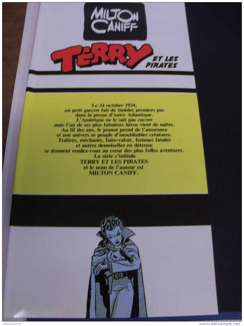 TERRY ET LES PIRATES. Milton CANIFF. Vol 4. 1937-38. Capitaine Judas. Général Klang. Dradon Lady. Ed Futuropolis 1987 - Terry Et Les Pirates