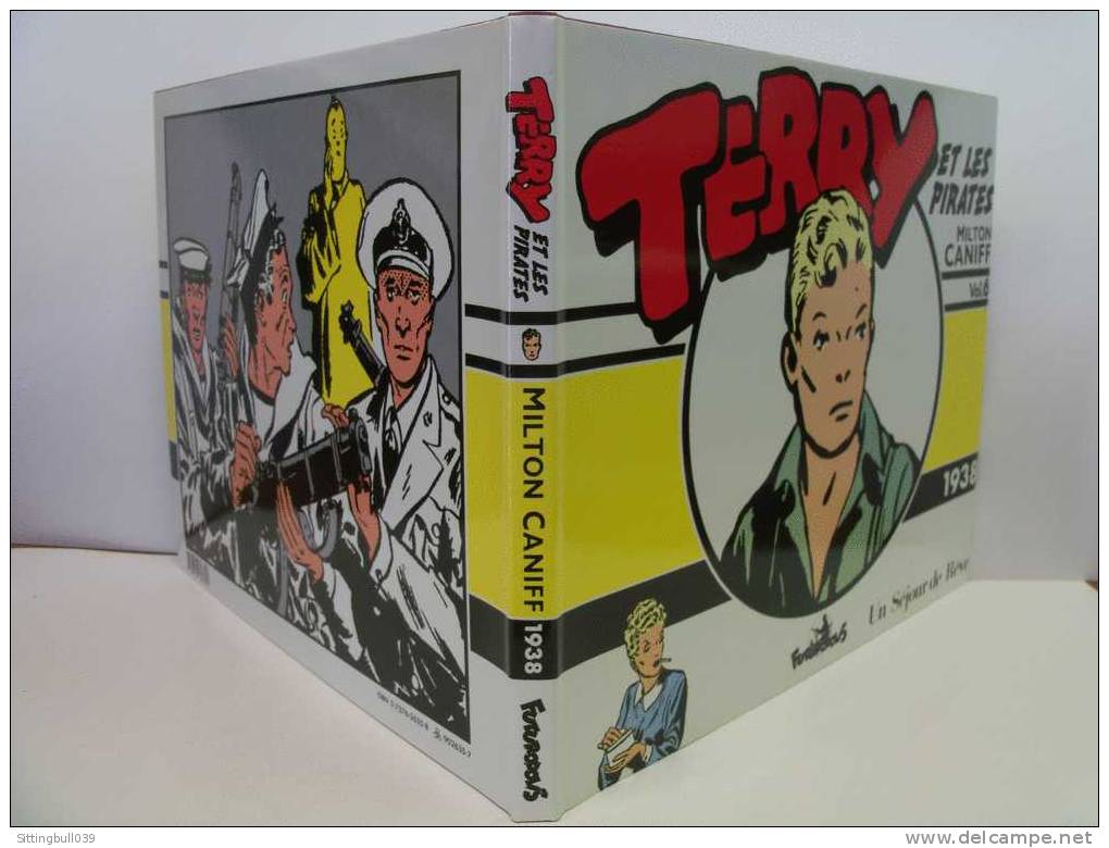 TERRY ET LES PIRATES. Milton CANIFF. Vol 6. 1938. Un Séjour De Rêve.  Ed Futuropolis 1989 - Terry Et Les Pirates