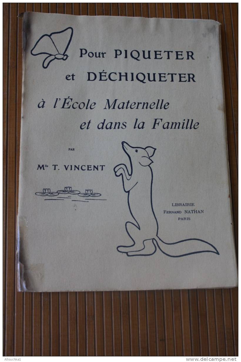 BROCHURE LOISIRS CREATIFS  1932 POUR PIQUETER ET DECHIQUETER à ECOLE MATERNELLE & FAMILLE > FERNAND NATHAN 50 PAGES 25.5 - Otros & Sin Clasificación