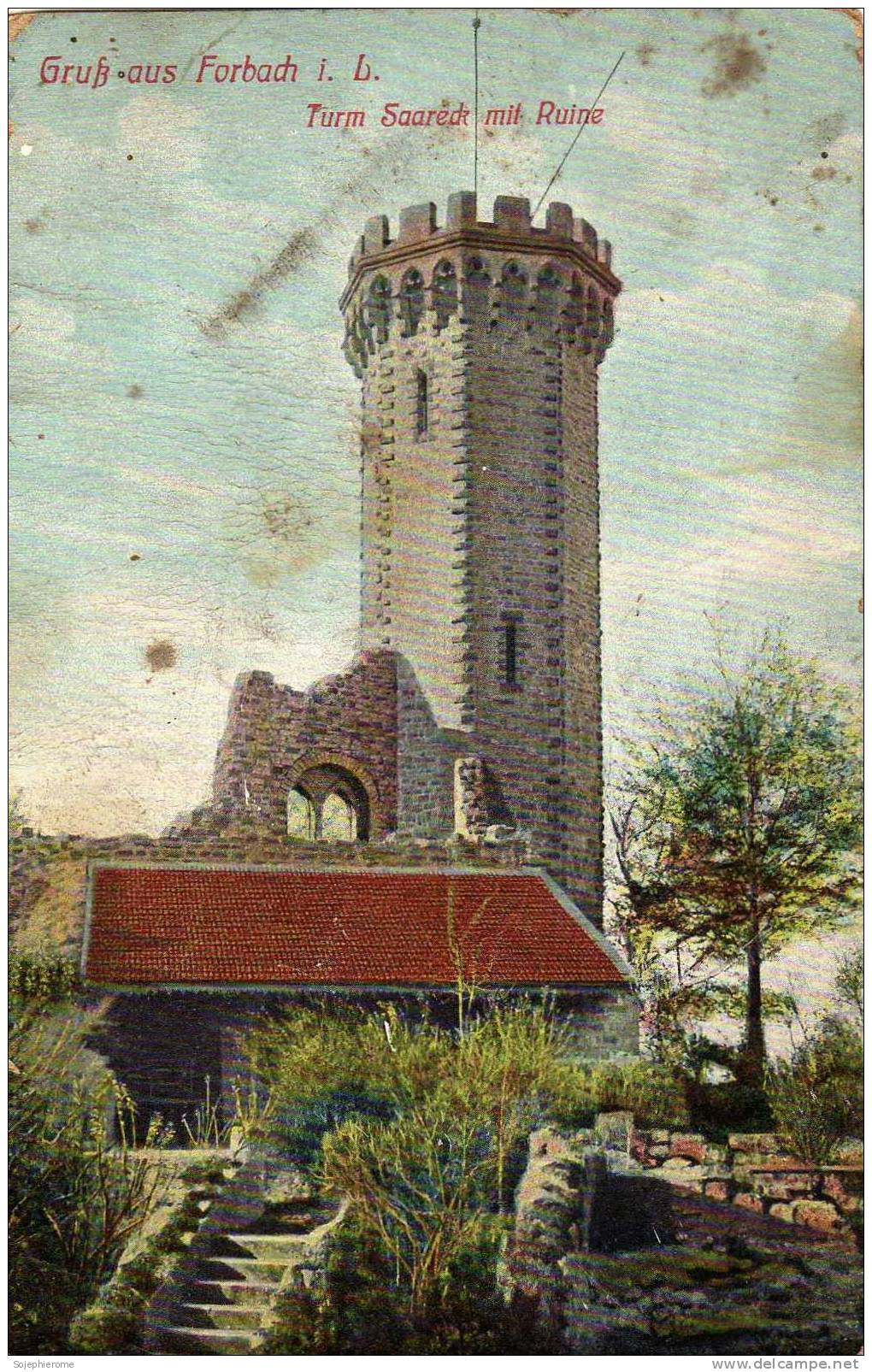 Gruss Aus Forbach I. L. Turm Saareck Mit Ruine Assez Belle Carte - Forbach