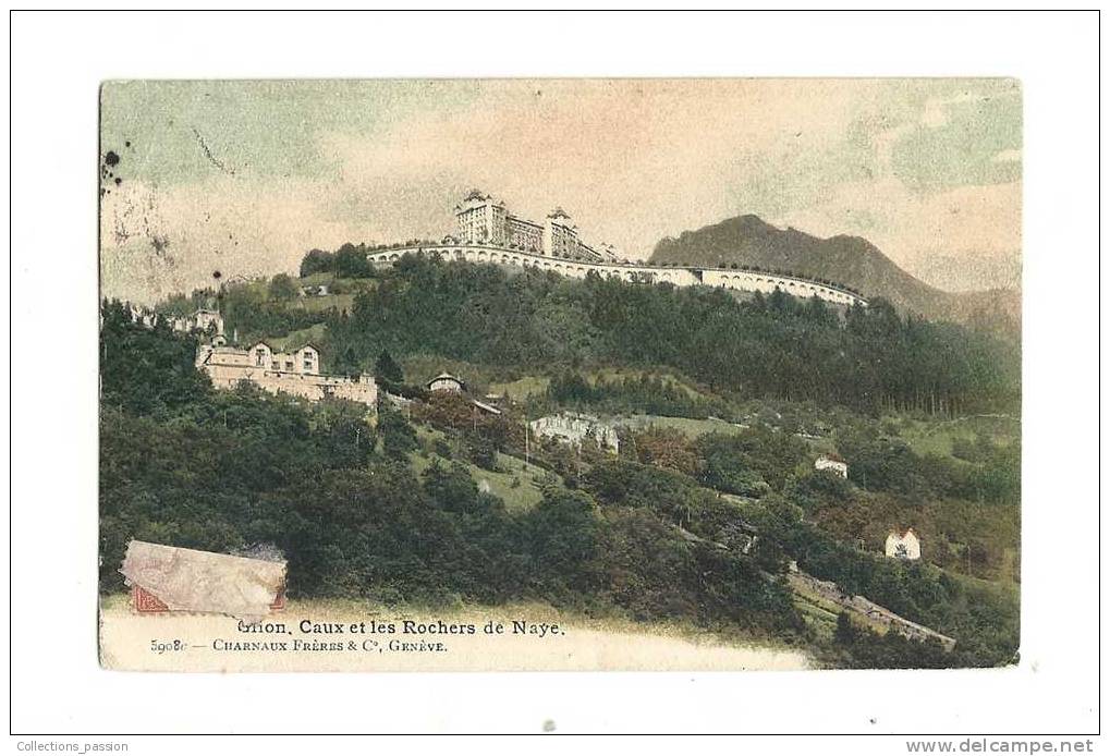 Cp, Suisse, Glion, Caux Et Les Rochers De Naye, Voyagée 1906 - Ilanz/Glion