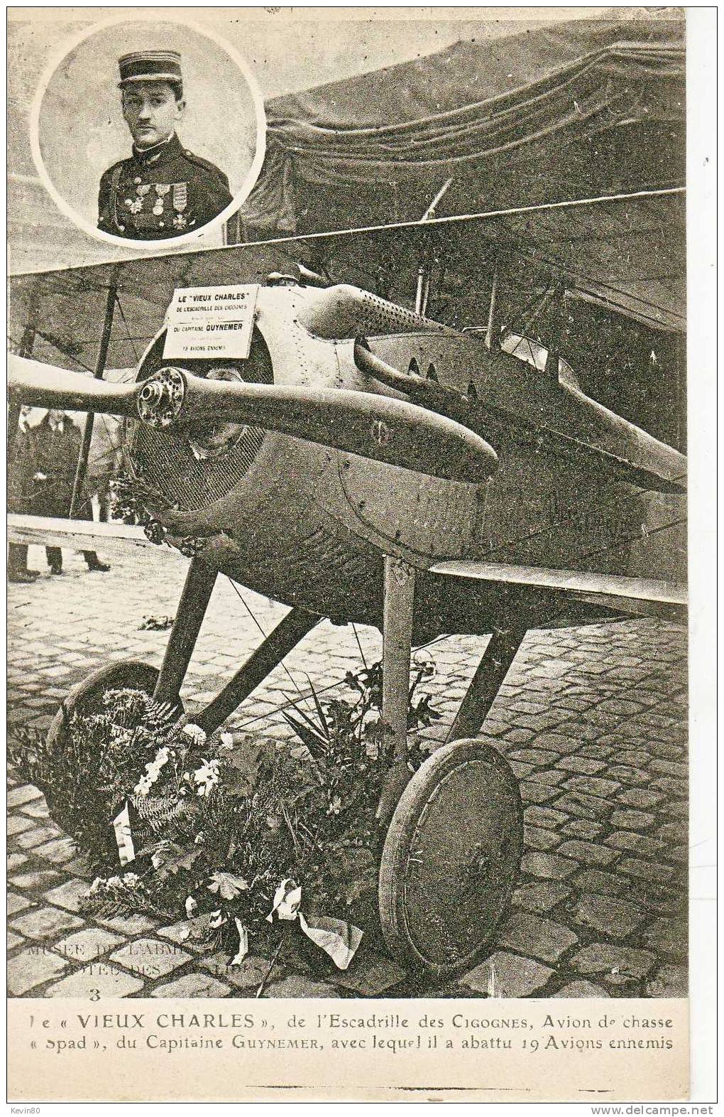 Avions "Vieux Charles" De L'Escadrille Des Cigognes Avion De Chasse "spad" Du Capitaine Guynemer Avec Lequel Il A Abattu - 1914-1918: 1st War