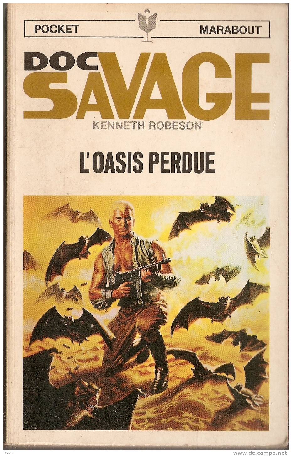 Doc SAVAGE 06 - Pocket Marabout N°33 L´oasis Perdue - Marabout Junior