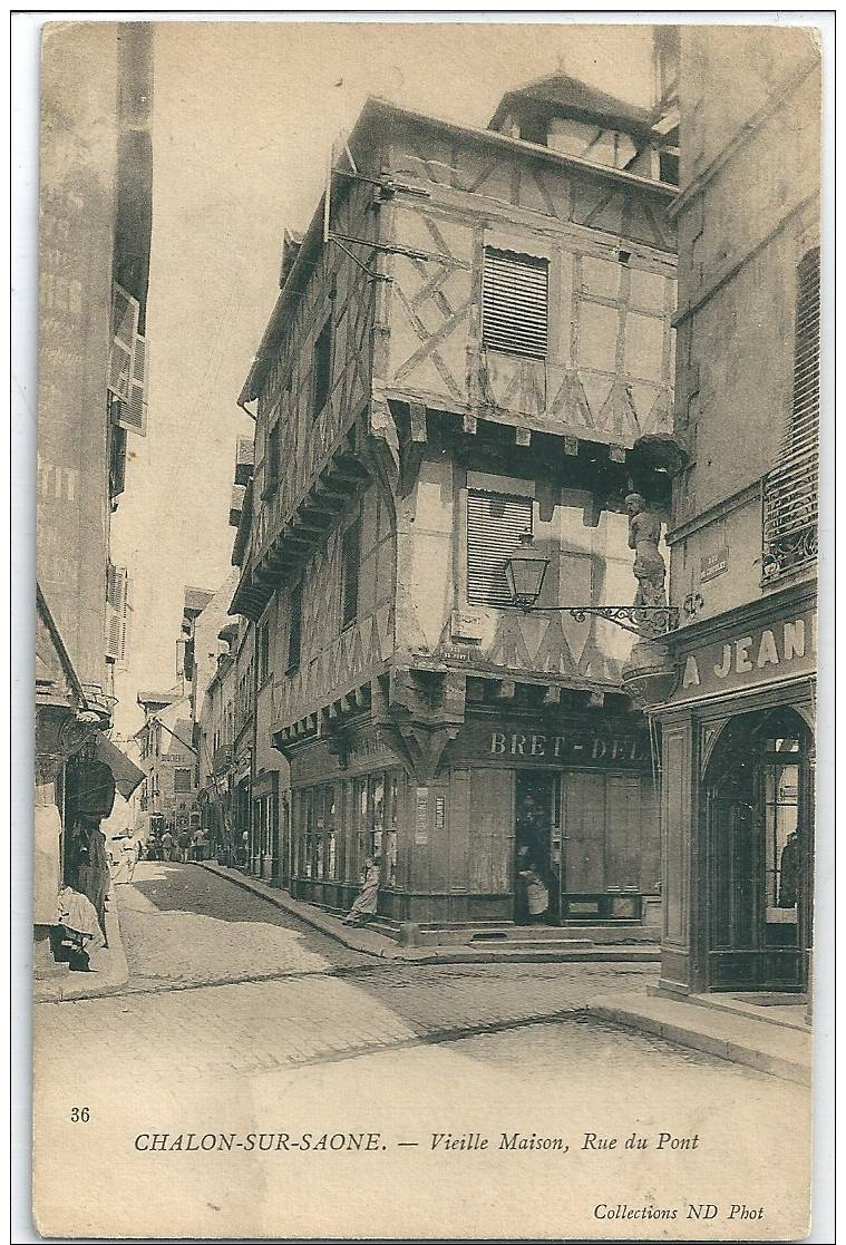 Cpa Chalon-sur- Saone - Vieille Maison, Rue Du Pont . - Chalon Sur Saone